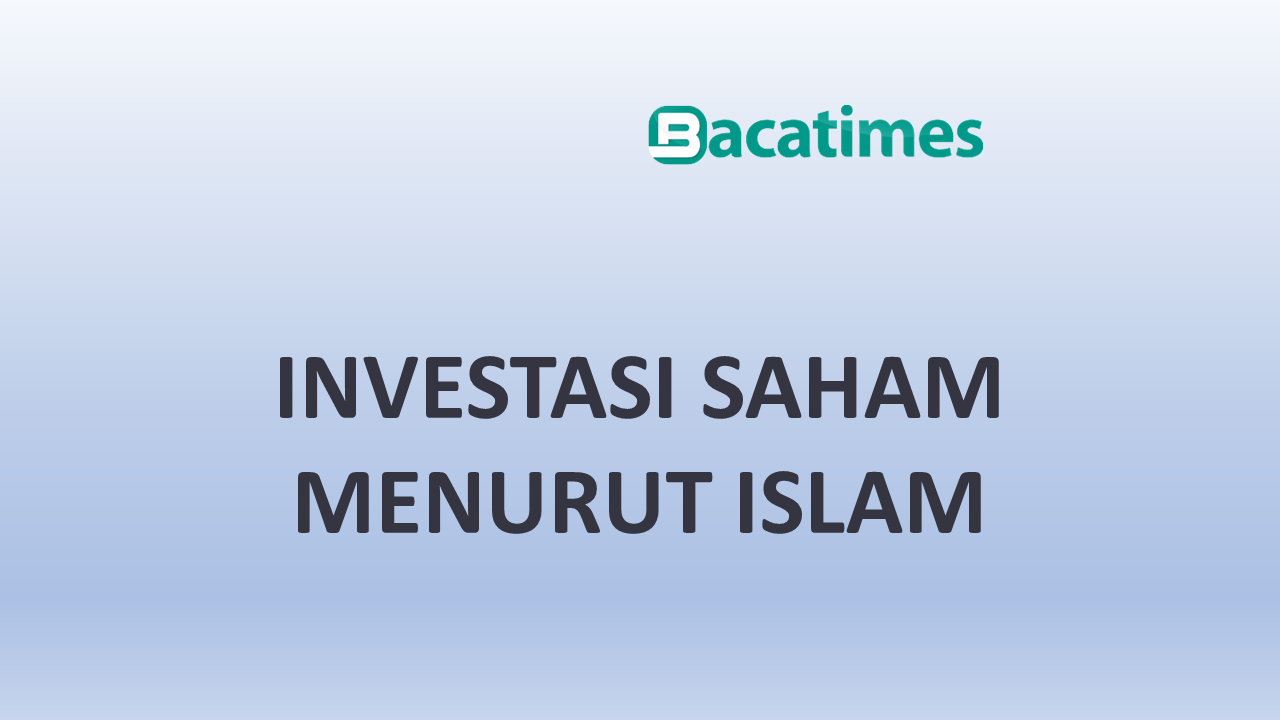 Investasi Saham Menurut Islam: Mengenal Prinsip Dan Cara Berinvestasi ...